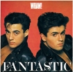 Wham! Fantastic Формат: Audio CD (Jewel Case) Дистрибьюторы: Epic, SONY BMG Russia Лицензионные товары Характеристики аудионосителей 2007 г Альбом: Импортное издание инфо 2314g.