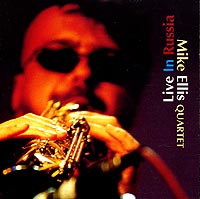 Mike Ellis Quartet Live In Russia Формат: Audio CD (Jewel Case) Дистрибьюторы: Planet mp3, Dialog Music Лицензионные товары Характеристики аудионосителей 2001 г Альбом инфо 5751g.
